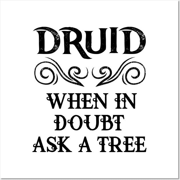 Druid Class Roleplaying Meme RPG Elf Quote Elven Saying Wall Art by TellingTales